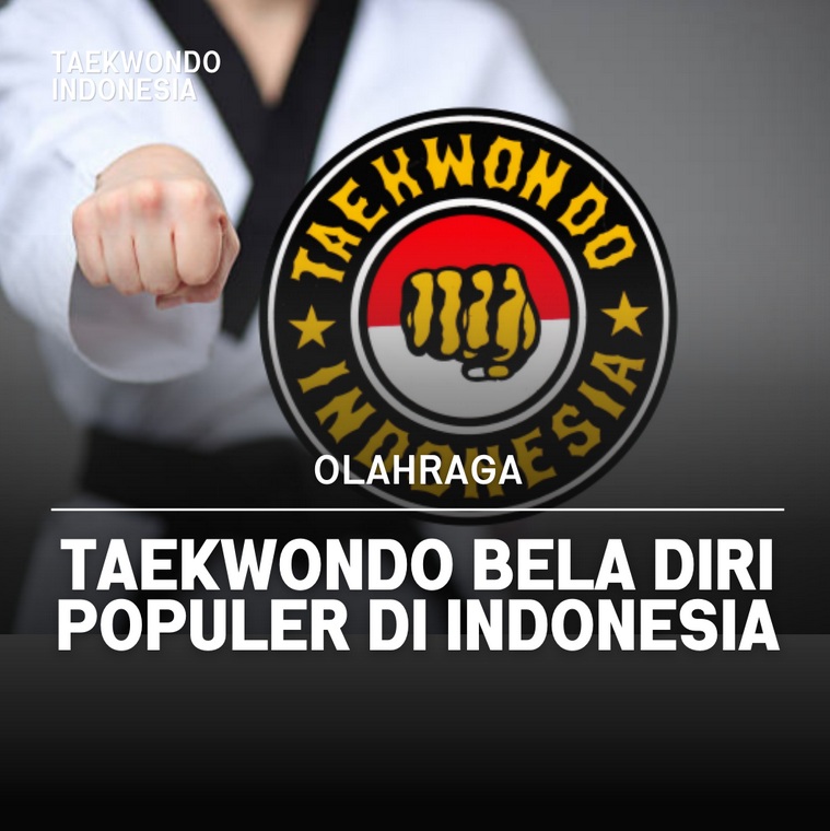 Taekwondo bela diri populer di Indonesia Taekwondo Indonesia Dojang sdalazharpogung
